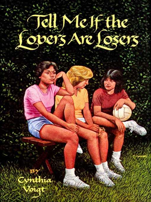 Title details for Tell Me If the Lovers Are Losers by Cynthia Voigt - Wait list
